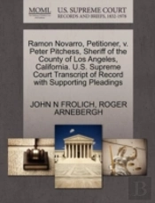 Ramon Novarro, Petitioner, V. Peter Pitchess, Sheriff Of The County Of Los Angeles, California. U.S. Supreme Court Transcript Of Record With Supportin