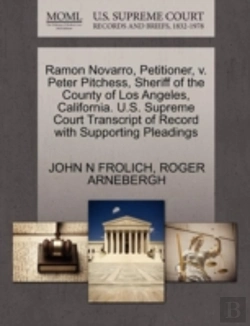 Bertrand.pt - Ramon Novarro, Petitioner, V. Peter Pitchess, Sheriff Of The County Of Los Angeles, California. U.S. Supreme Court Transcript Of Record With Supportin