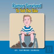 Ramon Survived To Tell The Tale