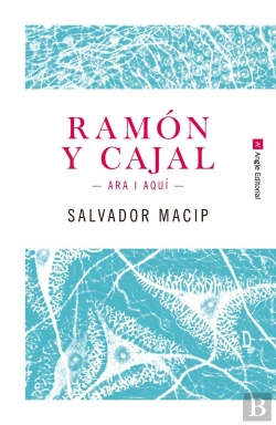 Bertrand.pt - Ramón Y Cajal. Ara I Aquí