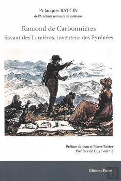 Bertrand.pt - Ramond De Carbonnières : Savant Des Lumières, Inventeur Des Pyrénées