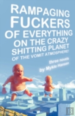 Bertrand.pt - Rampaging Fuckers Of Everything On The Crazy Shitting Planet Of The Vomit Atmosphere