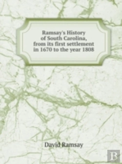 Bertrand.pt - Ramsay'S History Of South Carolina, From Its First Settlement In 1670 To The Year 1808