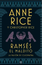 Ramsés El Maldito. La Pasión De Cleopatra