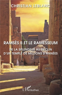 Bertrand.pt - Ramses Ii Et Le Ramesseum - De La Splendeur Au Declin D'Un Temple De Millions D'Annees