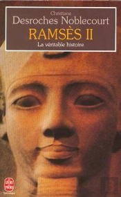 Ramses Ii, La Veritable Histoire