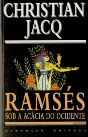 Ramsés Sob a Acácia do Ocidente