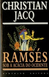 Ramsés Sob a Acácia do Ocidente