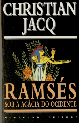 Ramsés Sob a Acácia do Ocidente