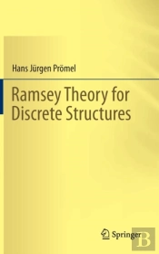 Ramsey Theory For Discrete Structures