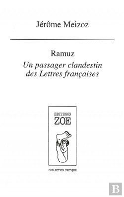 Bertrand.pt - Ramuz, Un Passager Clandestin Des Lettres Francaises