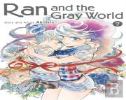 Ran And The Gray World, Vol. 7