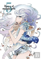 Ran Y El Mundo Gris, Vol. 5