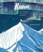 Rana Ou La Légende Des Aurores Boréales