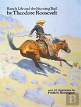 Ranch Life And The Hunting Trail