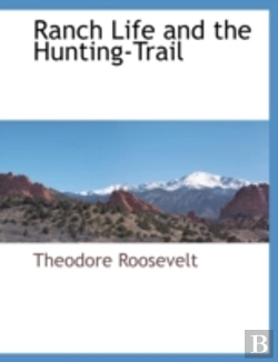 Bertrand.pt - Ranch Life And The Hunting-Trail