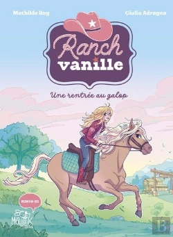 Bertrand.pt - Ranch Vanille : Une Rentrée Au Galop