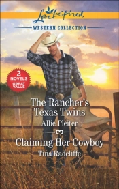 Rancher'S Texas Twins And Claiming Her Cowboy