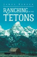 Ranching In The Tetons