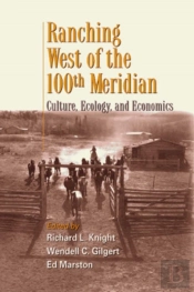 Ranching West Of The 100th Meridian