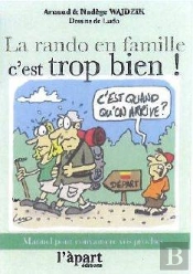 Rando En Famille, C'Est Trop Bien !