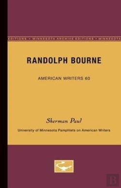 Bertrand.pt - Randolph Bourne - American Writers 60