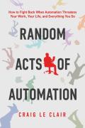 Random Acts Of Automation