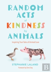 Random Acts Of Kindness By Animals