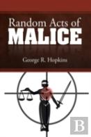 Random Acts Of Malice