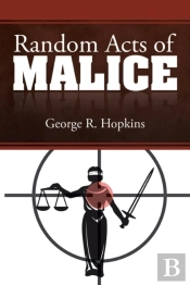 Random Acts Of Malice