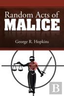 Random Acts Of Malice