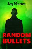 Random Bullets