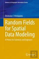 Random Fields For Spatial Data Modeling