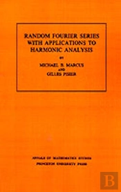 Random Fourier Series With Applications To Harmonic Analysis