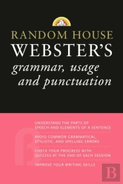 Random House Webster'S Grammar, Usage, And Punctuation