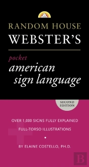 Random House Webster'S Pocket American Sign Language Dictionary