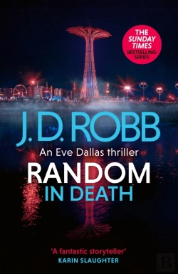 Bertrand.pt - Random In Death: An Eve Dallas Thriller (In Death 58)