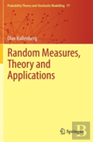 Random Measures, Theory And Applications