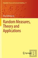 Random Measures, Theory And Applications