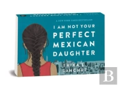 Random Minis: I Am Not Your Perfect Mexican Daughter