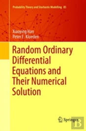 Random Ordinary Differential Equations And Their Numerical Solution