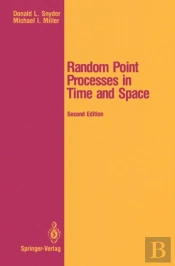 Random Point Processes In Time And Space
