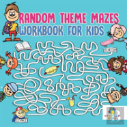 Random Theme Mazes Workbook For Kids