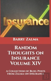 Random Thoughts On Insurance Volume Xiv