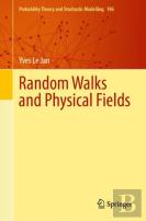 Random Walks And Physical Fields
