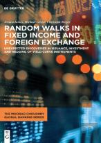 Random Walks In Fixed Income And Foreign Exchange