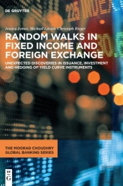 Random Walks In Fixed Income And Foreign Exchange