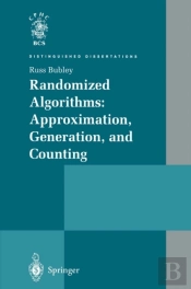 Randomized Algorithms: Approximation, Generation, And Counting