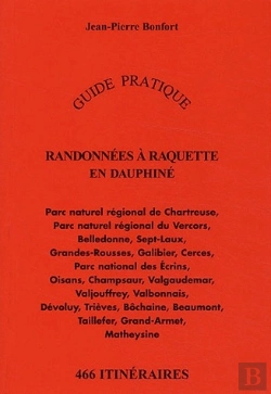 Bertrand.pt - Randonnées À Raquette En Dauphiné ; Guide Pratique