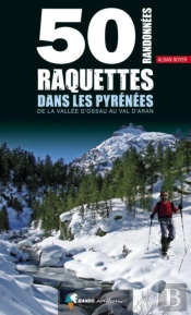 Randonnees A Raquettes, Vallee D'Aspe Au Val D'Aran